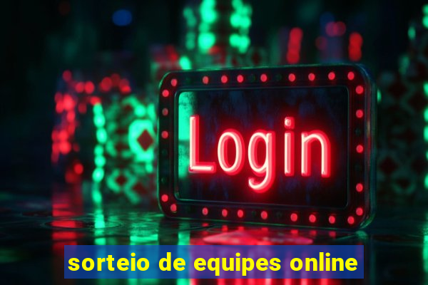 sorteio de equipes online